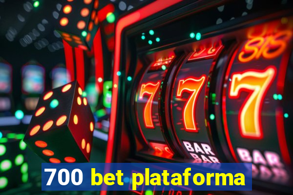 700 bet plataforma