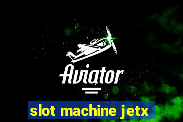 slot machine jetx