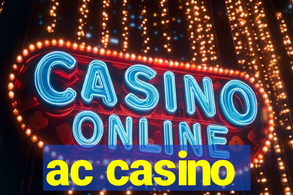 ac casino