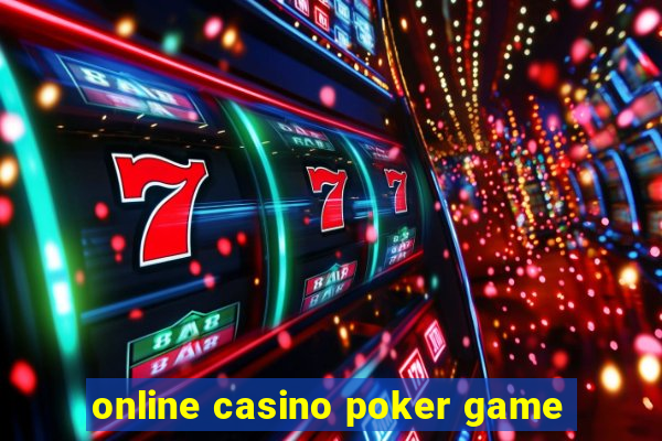 online casino poker game