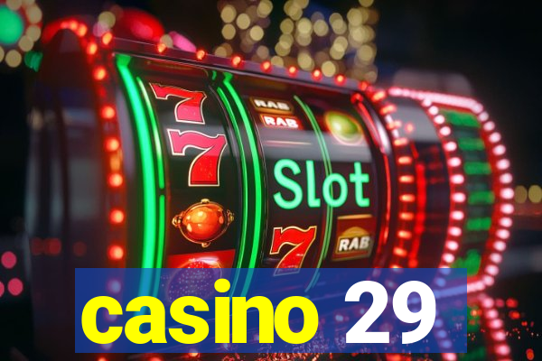 casino 29