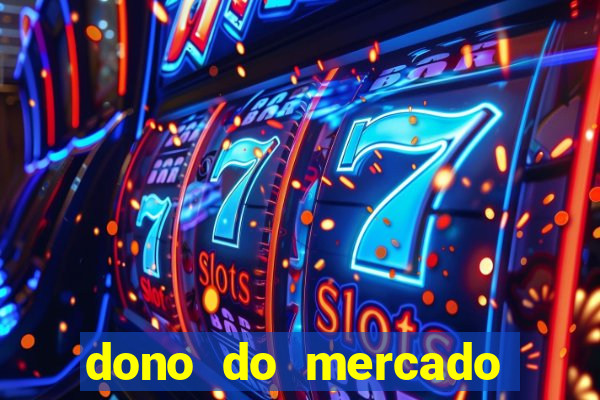 dono do mercado livre fortuna