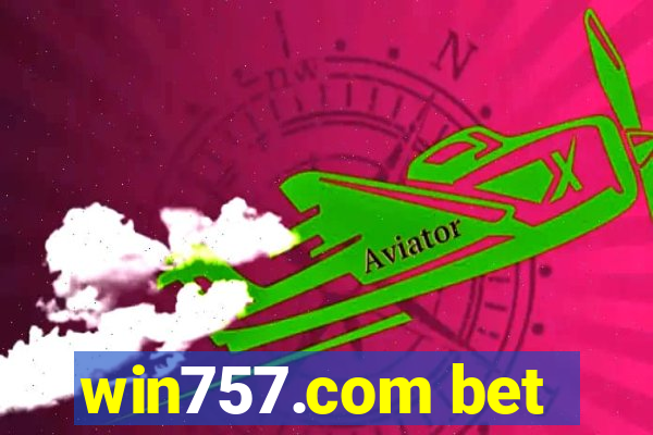 win757.com bet