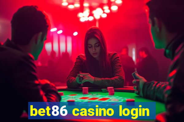 bet86 casino login