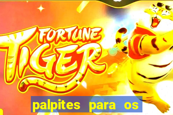 palpites para os jogos de hoje champions