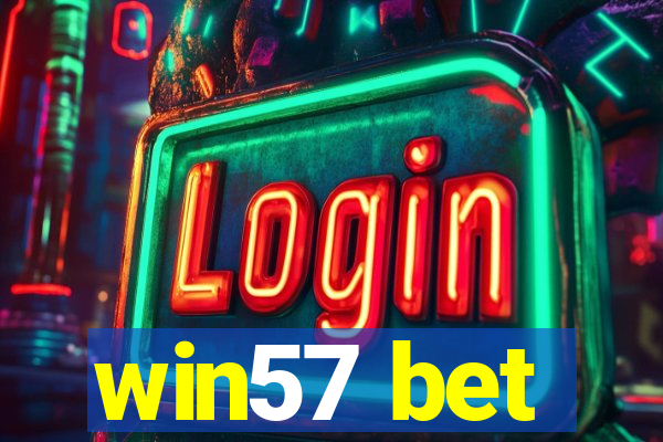 win57 bet