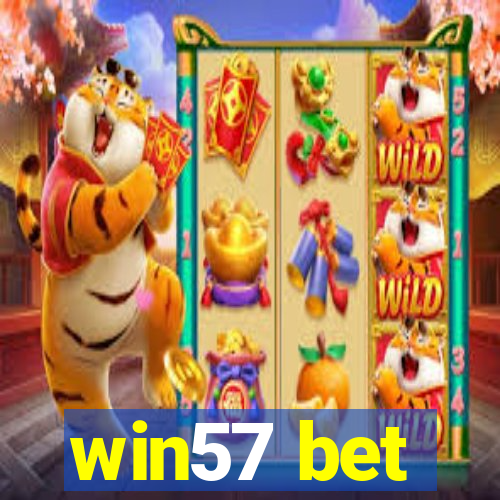 win57 bet