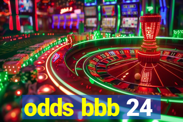 odds bbb 24