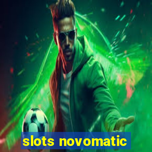 slots novomatic