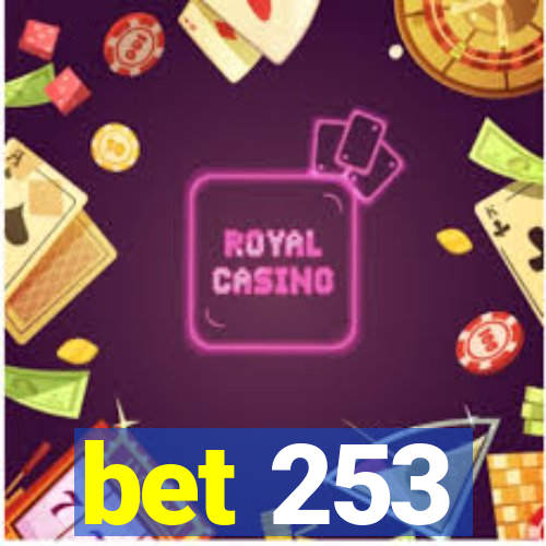 bet 253