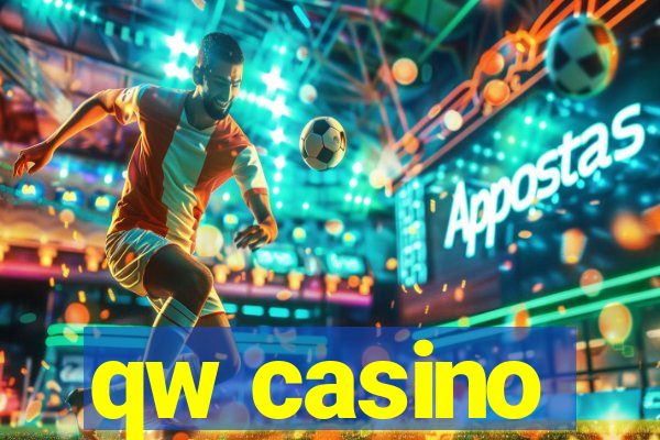 qw casino