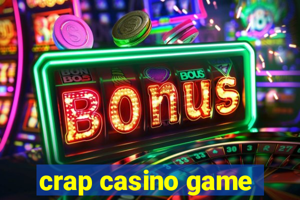 crap casino game