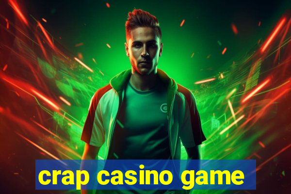 crap casino game