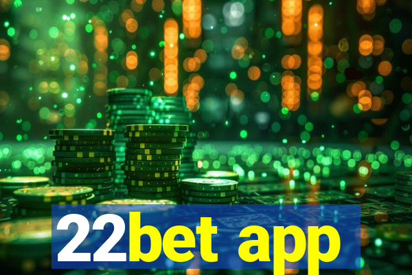 22bet app