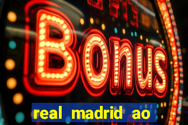 real madrid ao vivo jogo