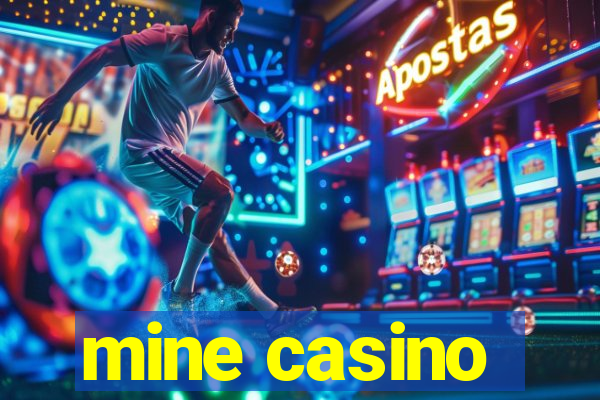 mine casino