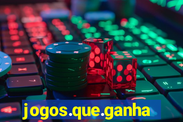 jogos.que.ganha.dinheiro