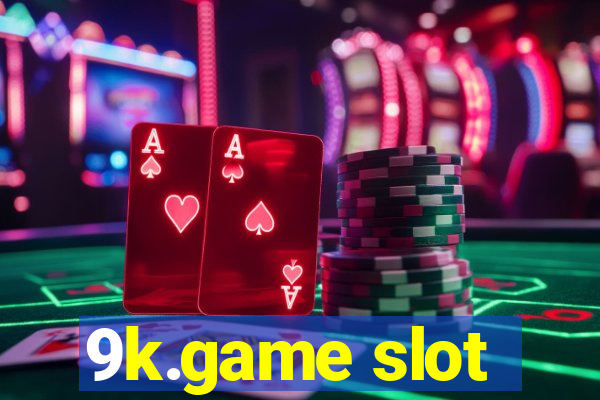 9k.game slot