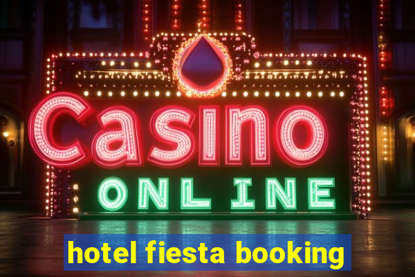 hotel fiesta booking