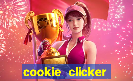 cookie clicker cheats opensesame