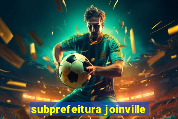 subprefeitura joinville