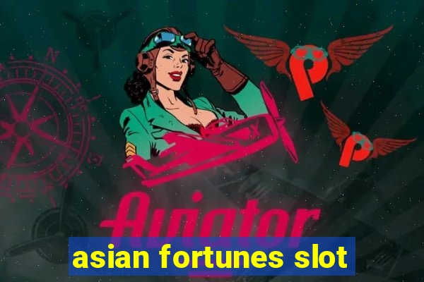 asian fortunes slot