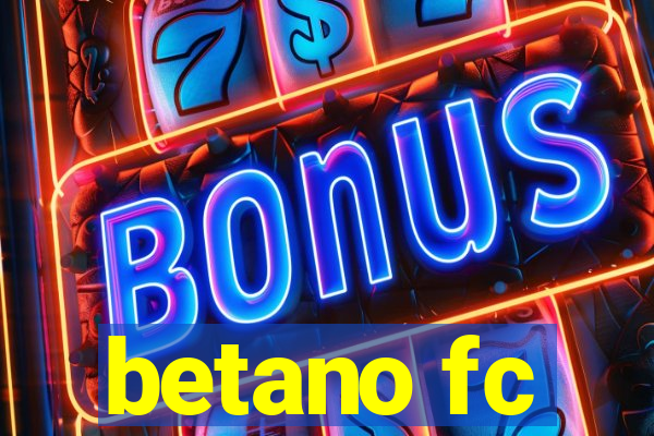 betano fc