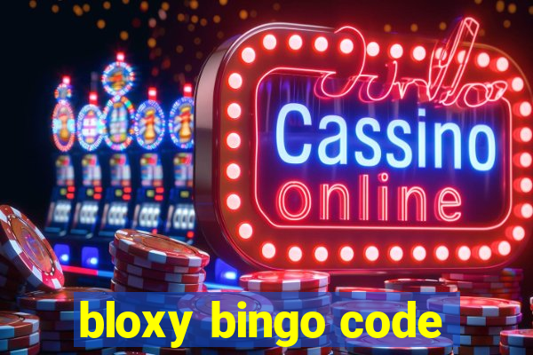 bloxy bingo code