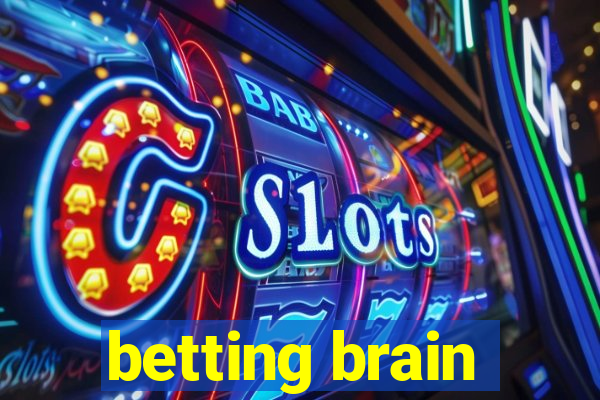 betting brain