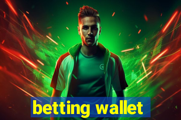 betting wallet