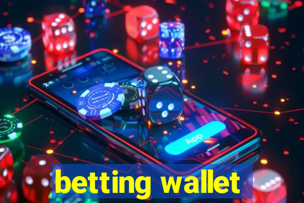 betting wallet