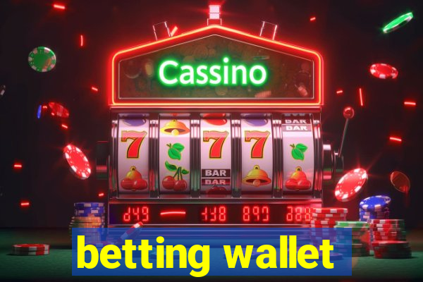 betting wallet