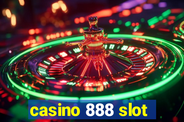 casino 888 slot