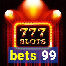 bets 99