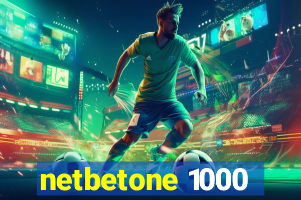 netbetone 1000