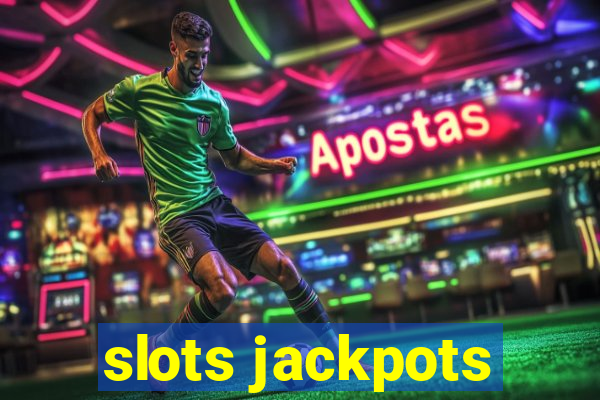 slots jackpots