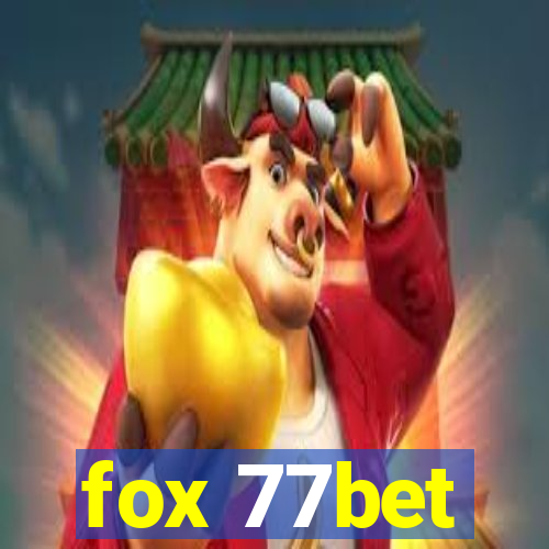 fox 77bet