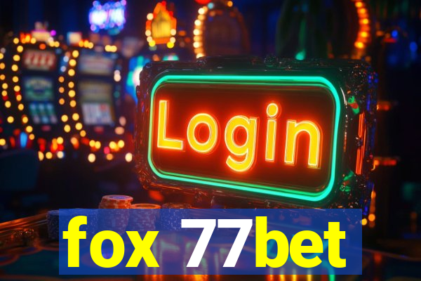 fox 77bet