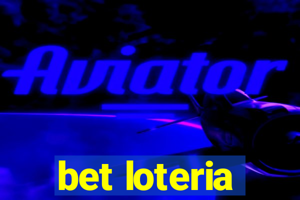 bet loteria