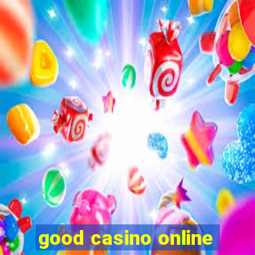 good casino online