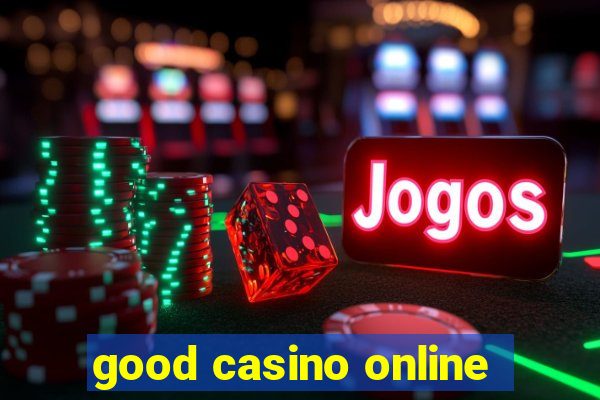 good casino online