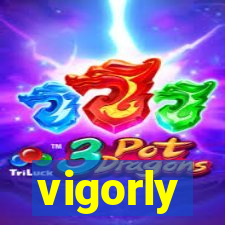 vigorly