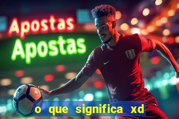 o que significa xd em jogos