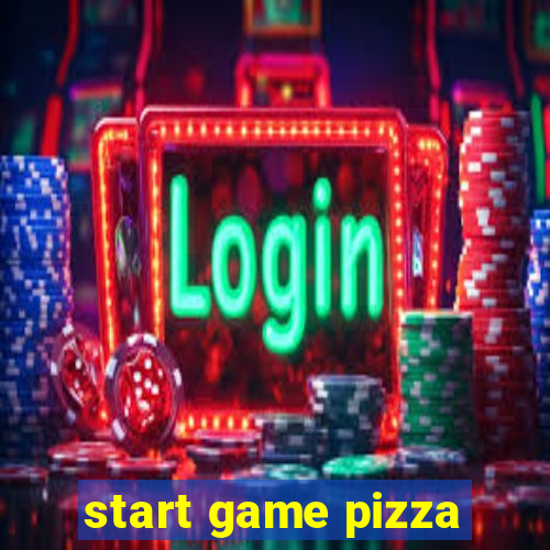 start game pizza