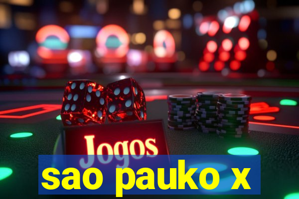 sao pauko x