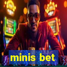 minis bet