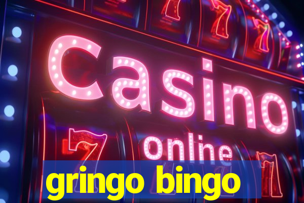 gringo bingo