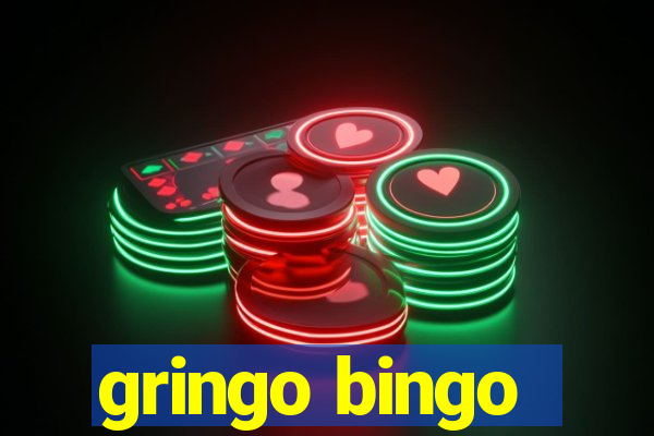 gringo bingo