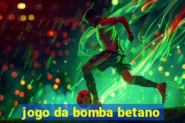 jogo da bomba betano