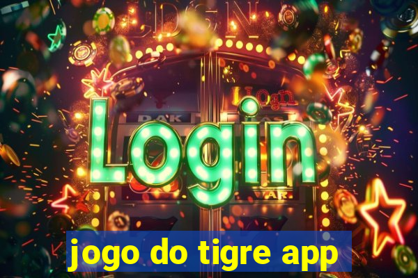 jogo do tigre app